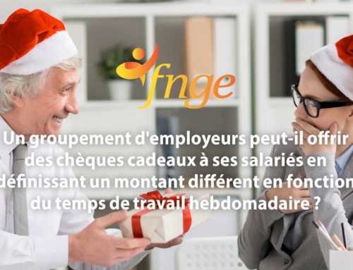 Un groupement d’employeurs peut-il offrir des chèques cadeaux à ses salariés en définissant un montant différent en fonction du temps de travail hebdomadaire ?