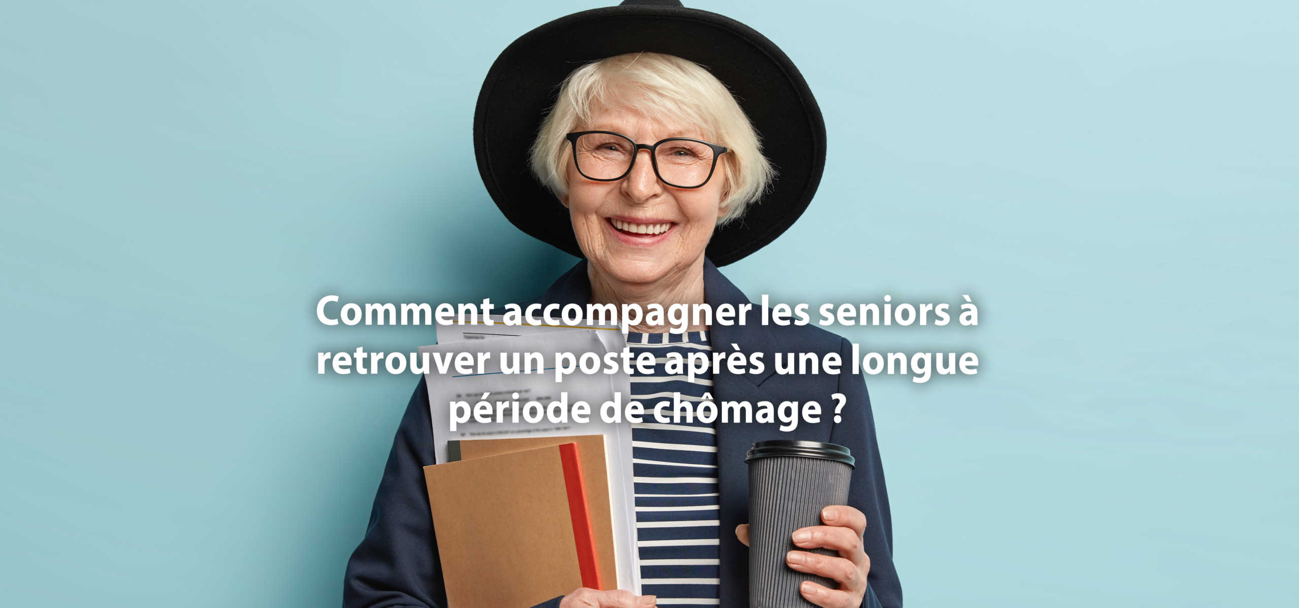 Comment accompagner les seniors à retrouver un poste après une longue période de chômage - Focus sur le CV