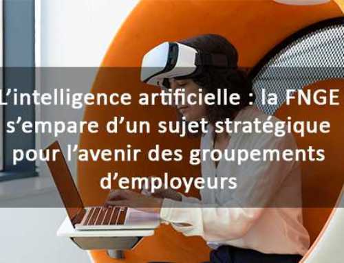 L’intelligence artificielle : la FNGE s’empare d’un sujet stratégique pour l’avenir des groupements d’employeurs
