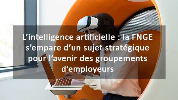 IA et groupement d'employeurs